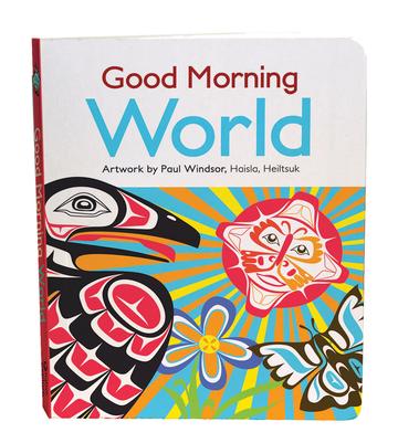 Good Morning World Board Book