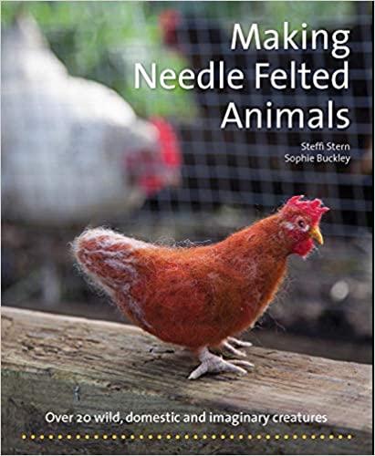 Making Needle Felted Animals by Steffi Stern and Sophie Buckley