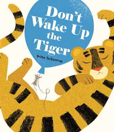 Book cover of 'Don't Wake Up the Tiger' with a tiger and balloon illustration.