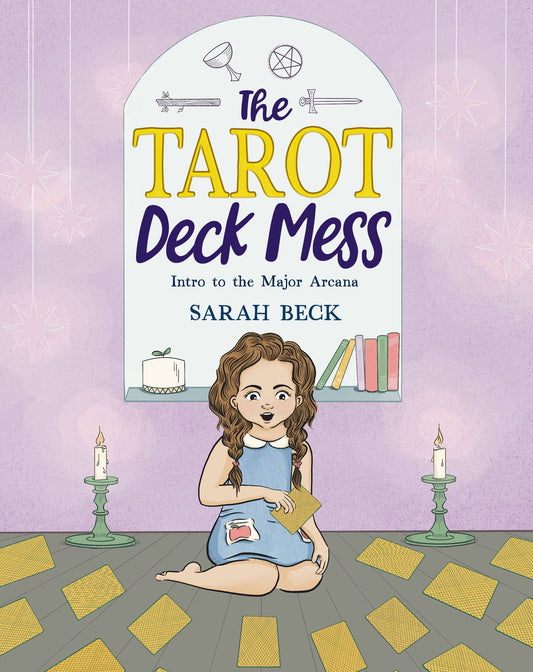Book cover of 'The Tarot Deck Mess' by Sarah Beck with a child sitting on the floor with tarot cards.