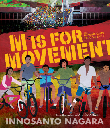ABOUT M IS FOR MOVEMENT By INNOSANTO NAGARA Illustrated by INNOSANTO NAGARA