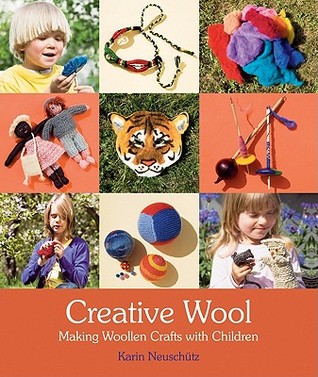 Creative Wool: Making Woollen Crafts with Children