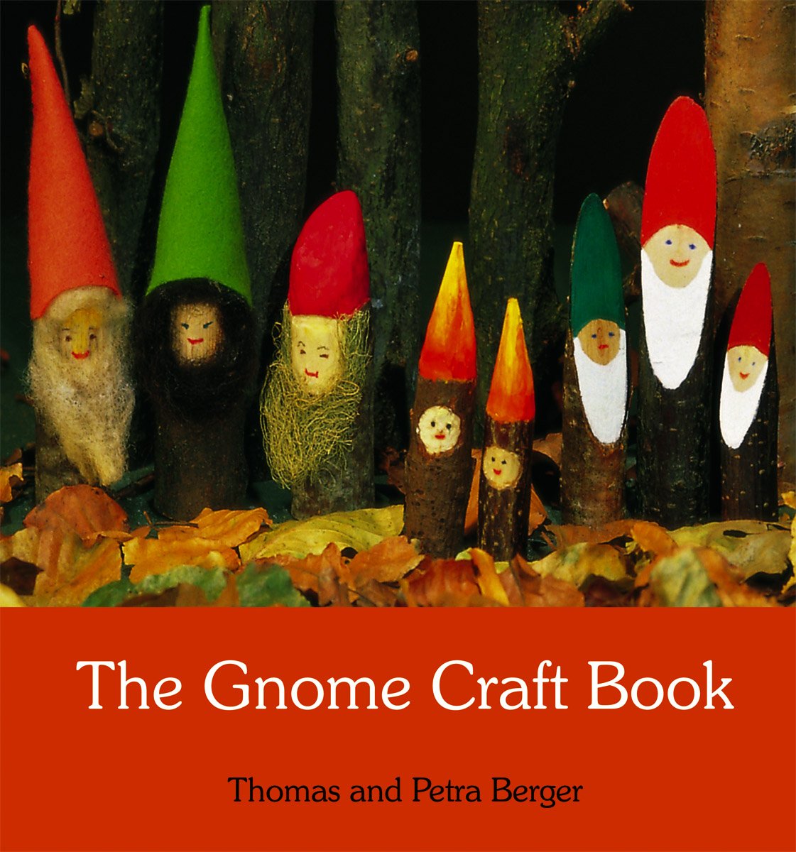 The Gnome Craft Book  by Thomas and Petra Berger