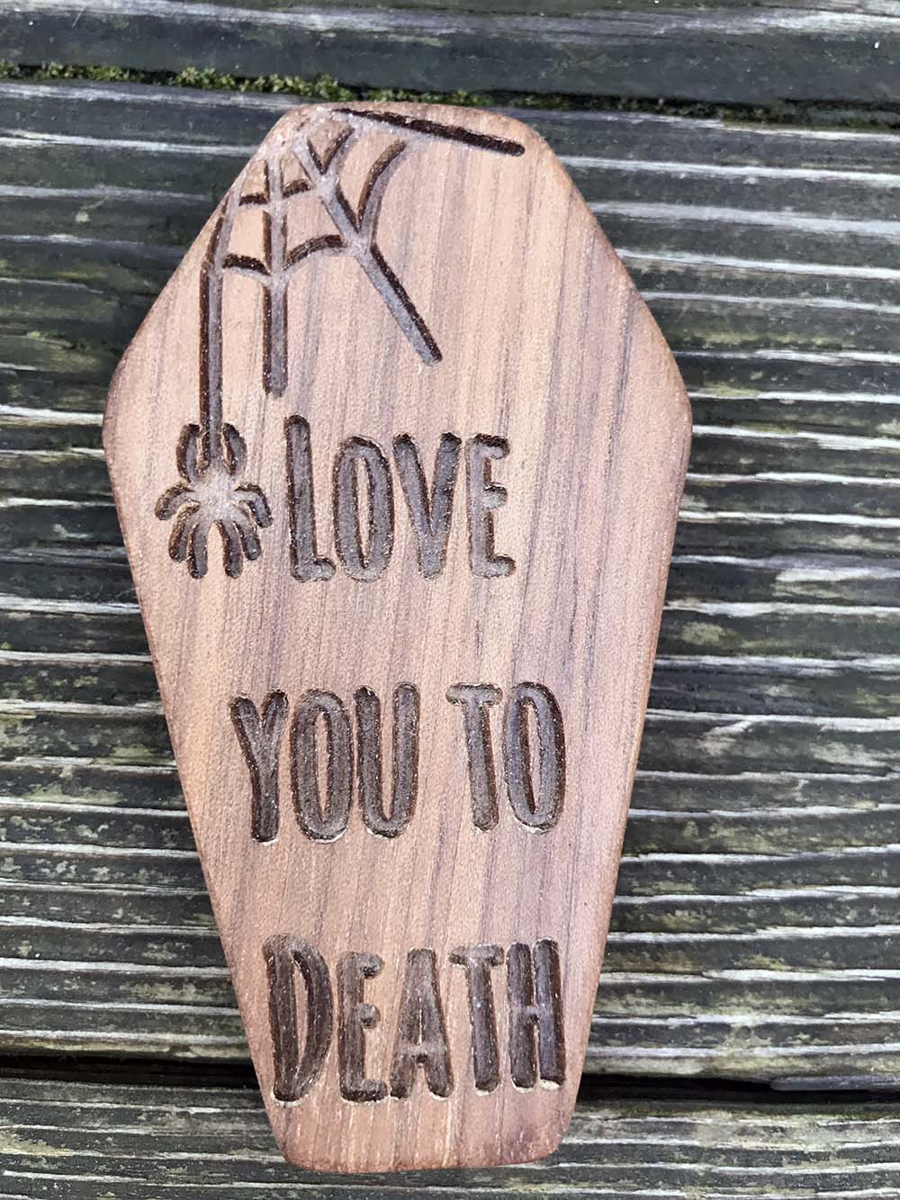 Love You to Death Wooden Teether